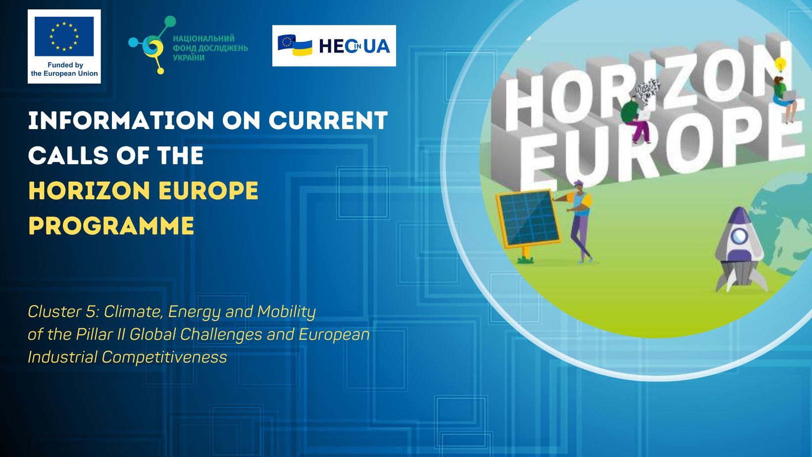 Information on open calls under the Cluster 5: Climate, Energy and Mobility within the Horizon Europe Programme