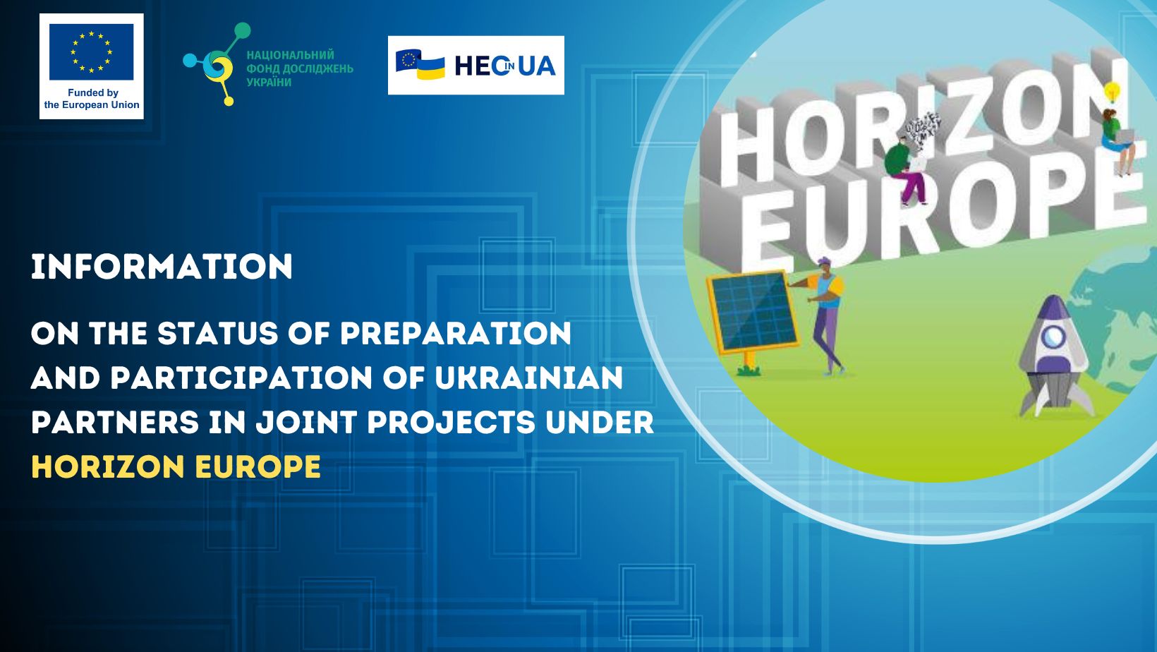 Information on the status of preparation and participation of Ukrainian partners in joint projects under Horizon Europe