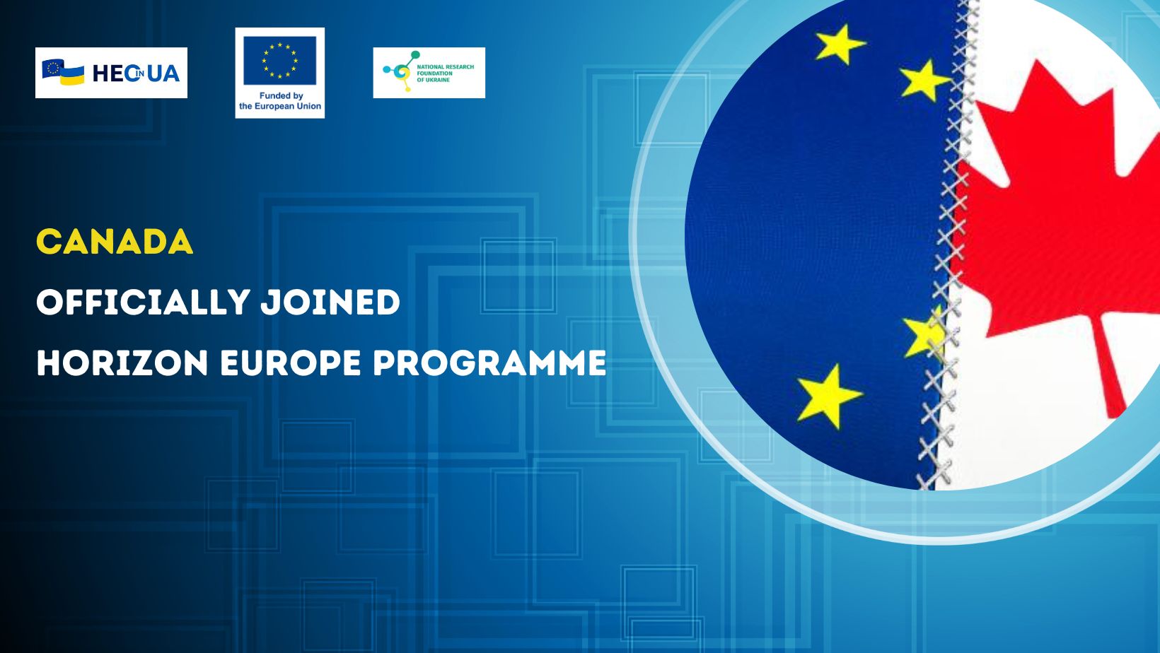 Canada officially joined Horizon Europe programme