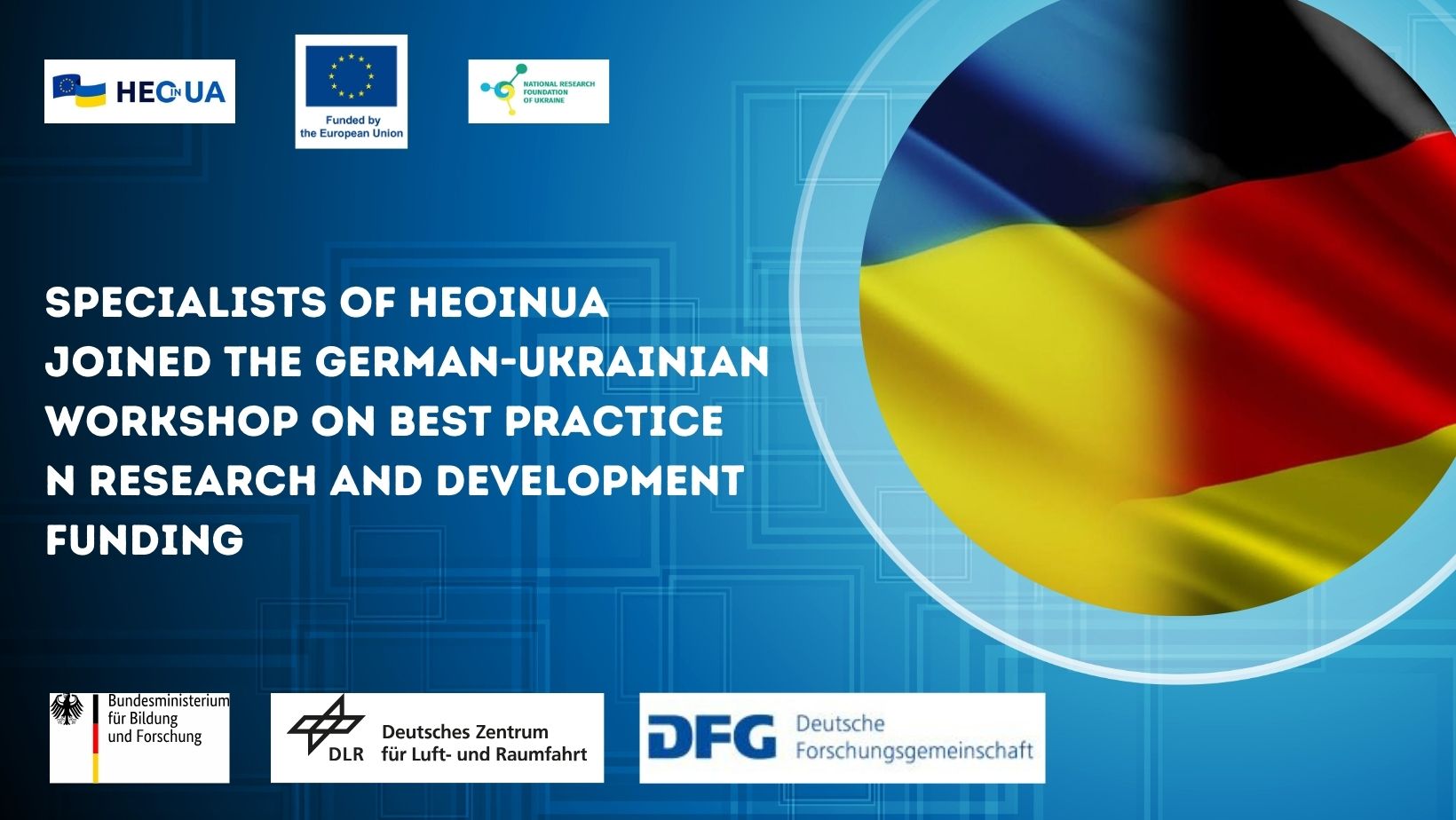 Specialists of HEOinUA joined the German-Ukrainian Workshop on Best Practice in Research and Development Funding