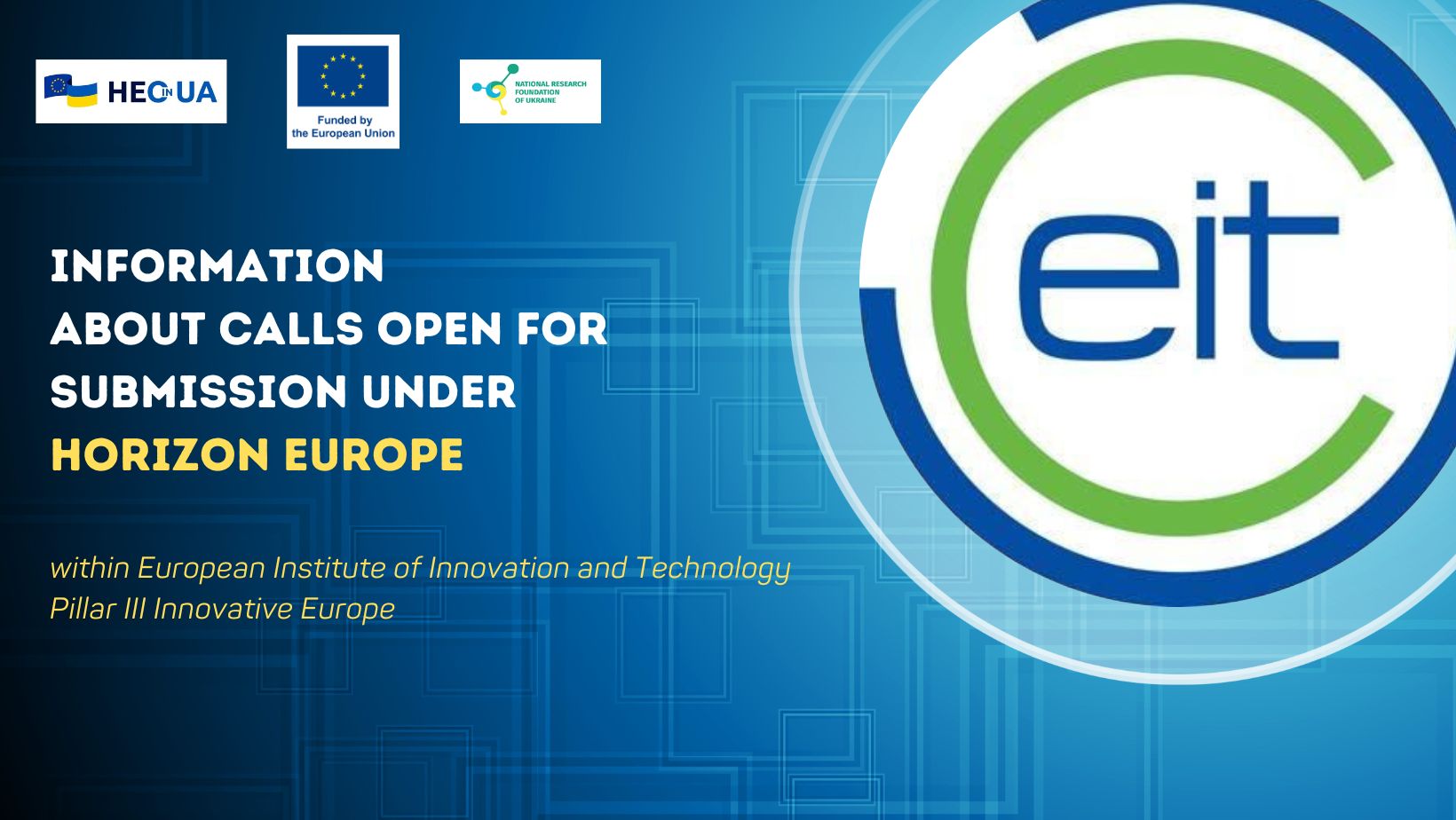 Information about the open competition within the European Institute of Innovation and Technology (EIT)