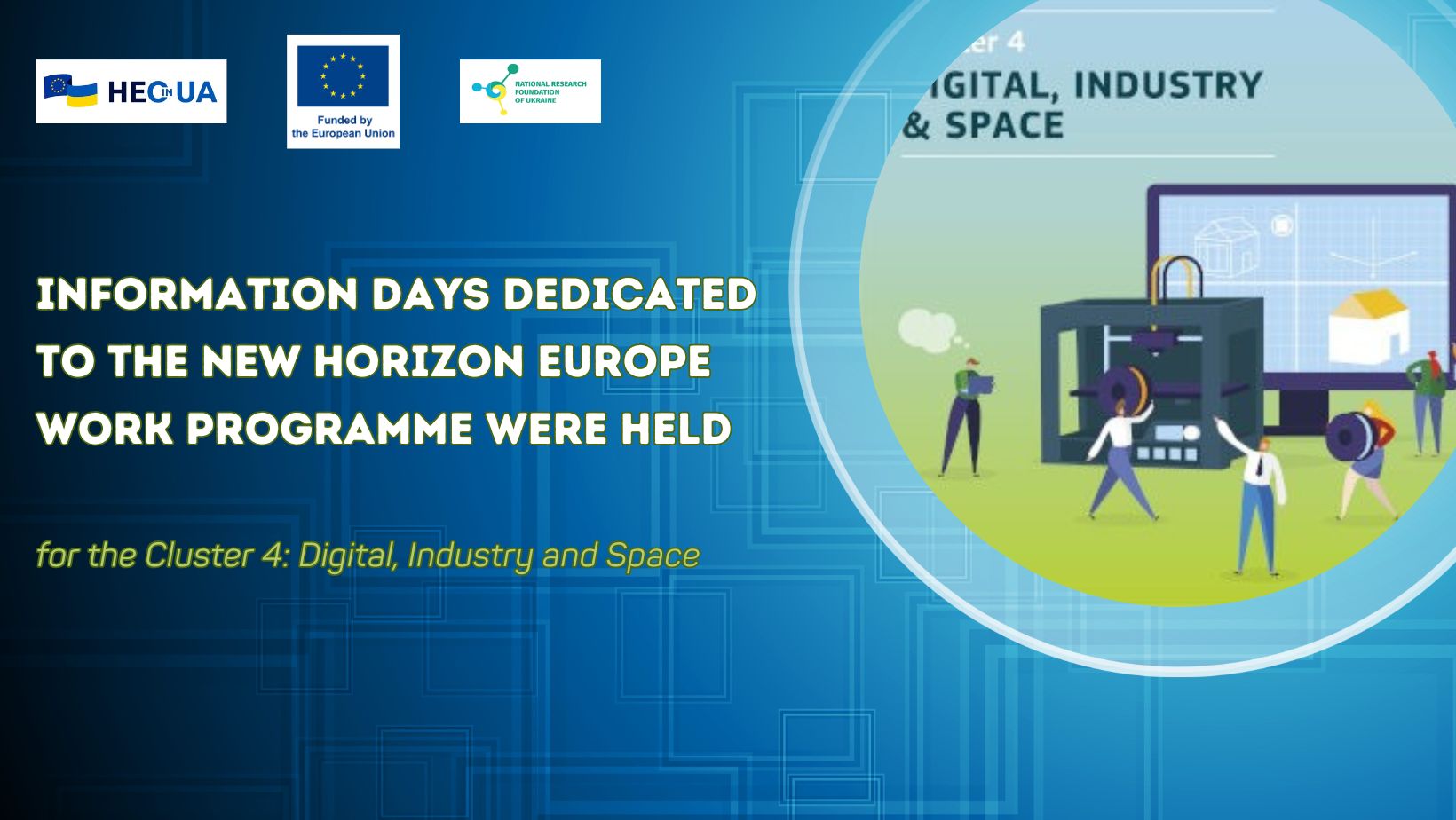 Information Days dedicated to the new Horizon Europe work programme for Cluster 4 were held