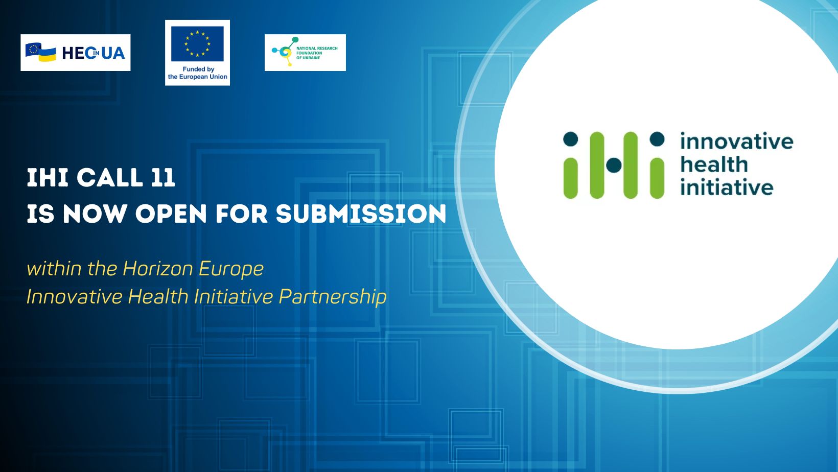 IHI call 11 within the Horizon Europe Innovative Health Initiative Partnership is now open for submission