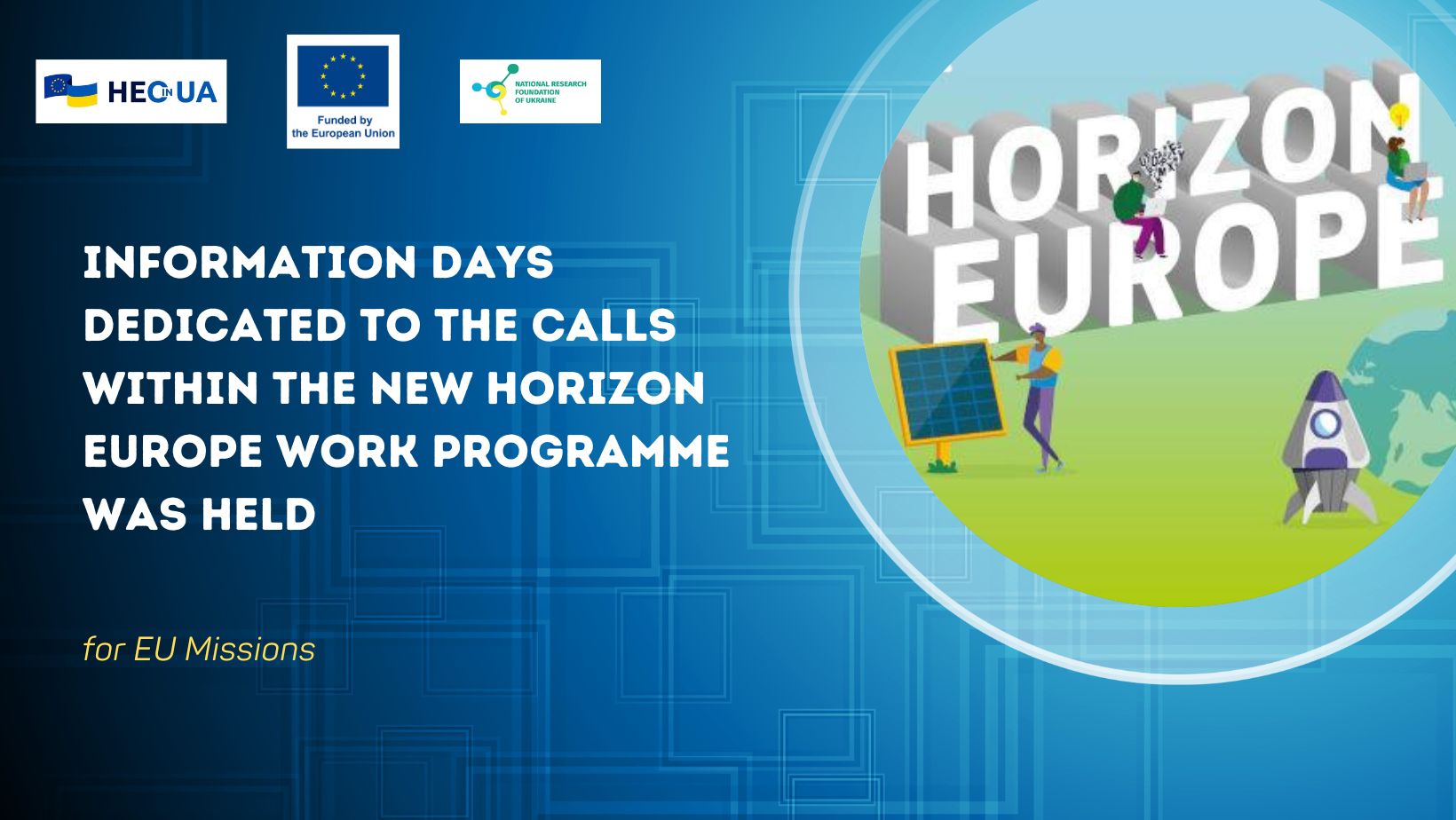 Information Days dedicated to the calls within the new Horizon Europe work programme for EU Missions was held