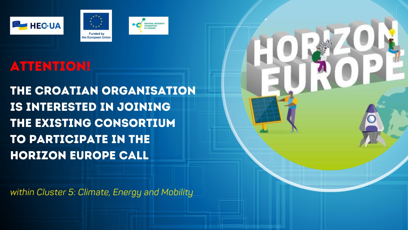 The Croatian organisation is interested in joining the existing consortium to participate in the Horizon Europe Cluster 5 call
