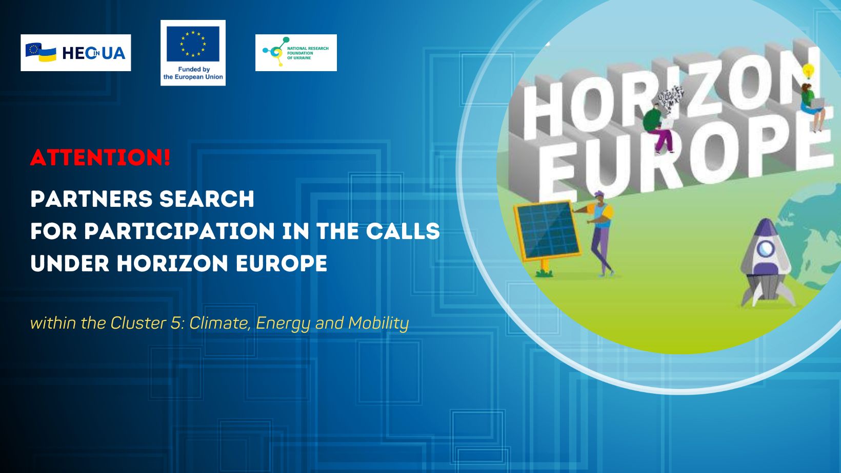 Partners search for participation in the calls within Horizon Europe Cluster 5