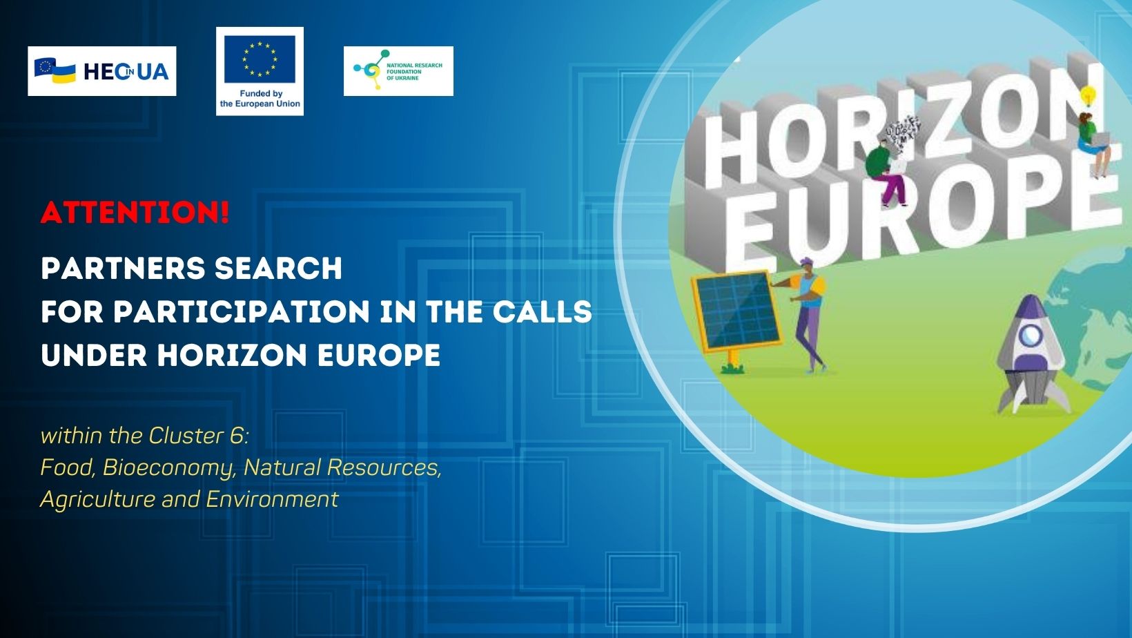 Partners search for participation in the calls within Horizon Europe Cluster 6