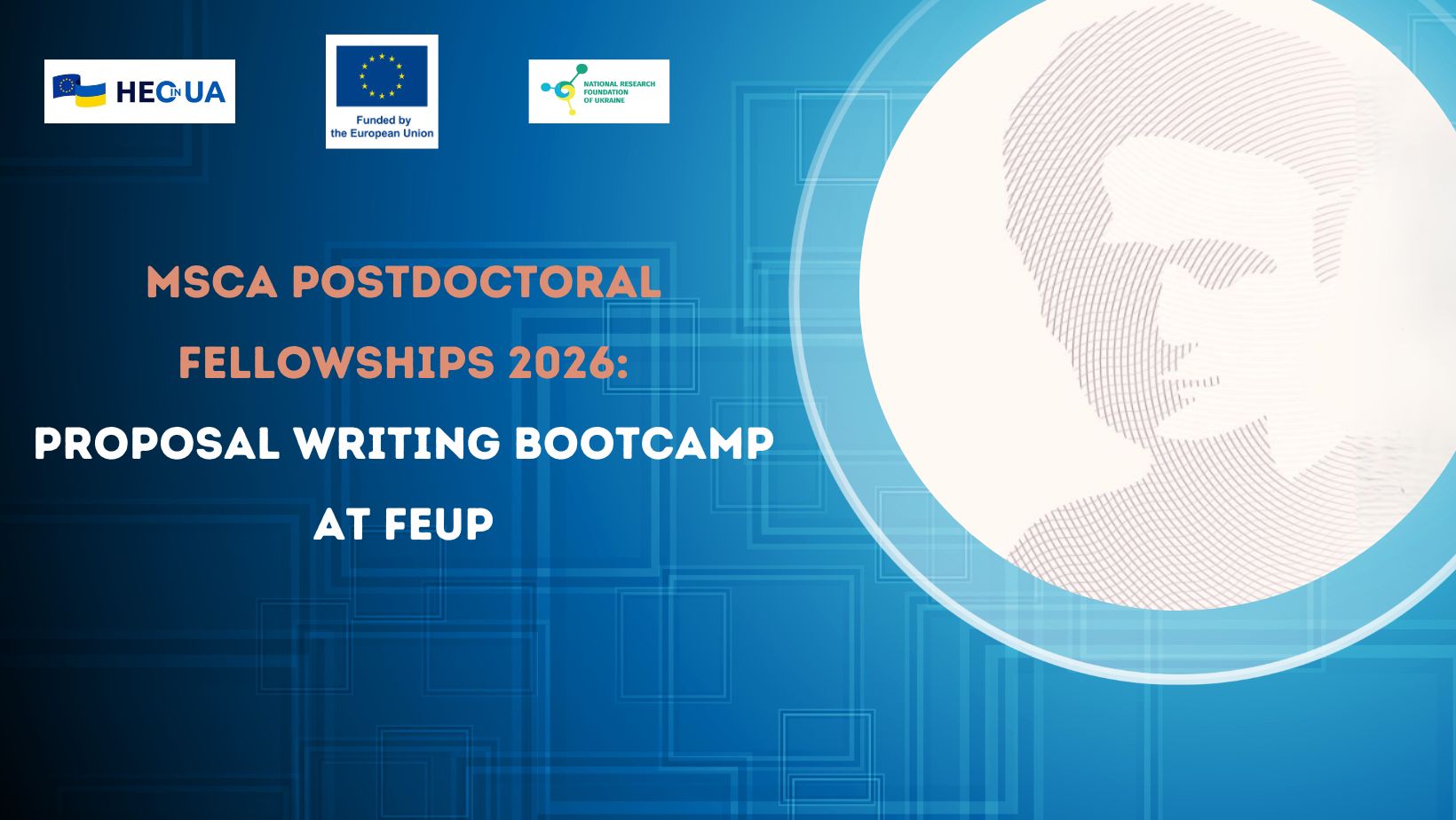 MSCA Postdoctoral Fellowships 2026: Proposal Writing Bootcamp at FEUP