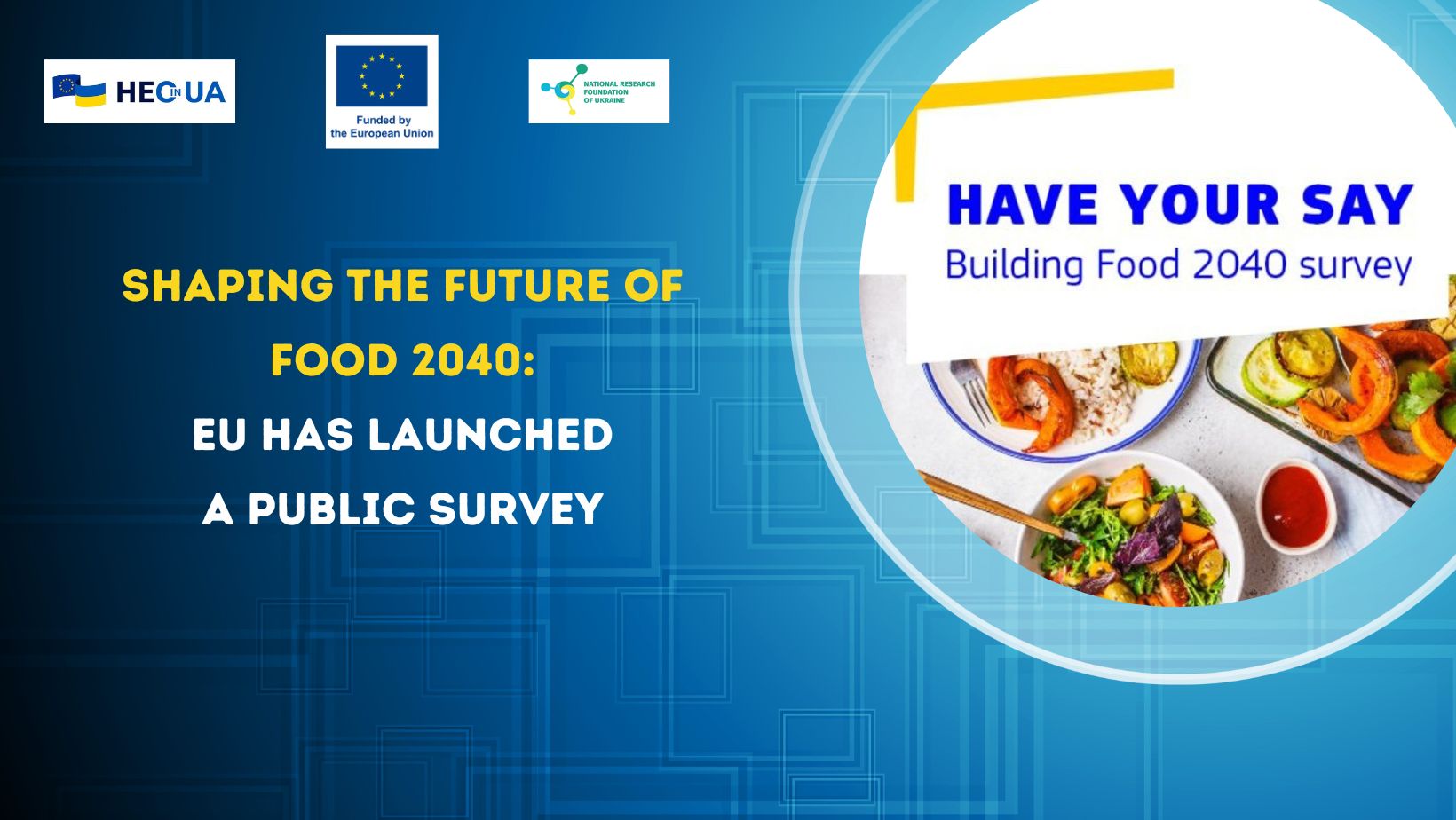 Shaping the future of Food 2040: EU has launched a public survey