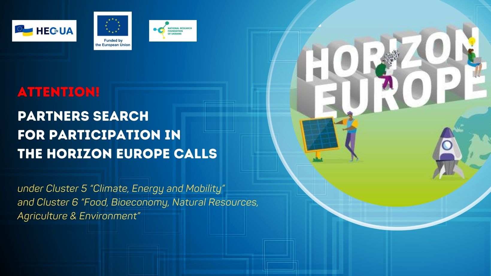 Partners search for participation in the Horizon Europe calls under the clusters 5 and 6