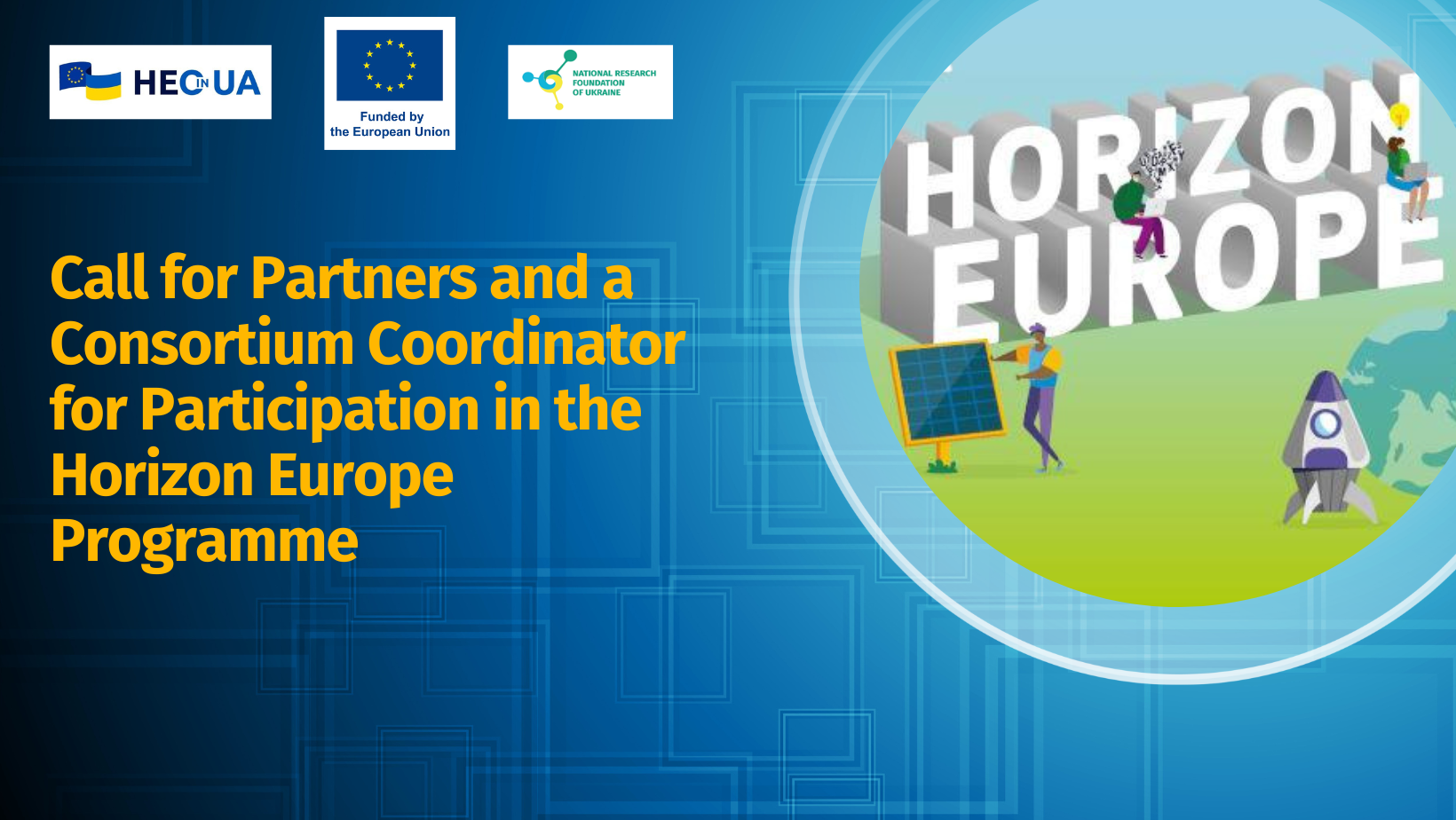 Call for Partners and a Consortium Coordinator for Participation in the Horizon Europe Programme