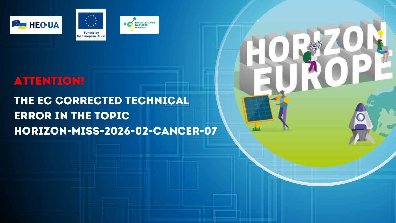 The EC corrected a technical error in the topic HORIZON-MISS-2026-02-CANCER-07
