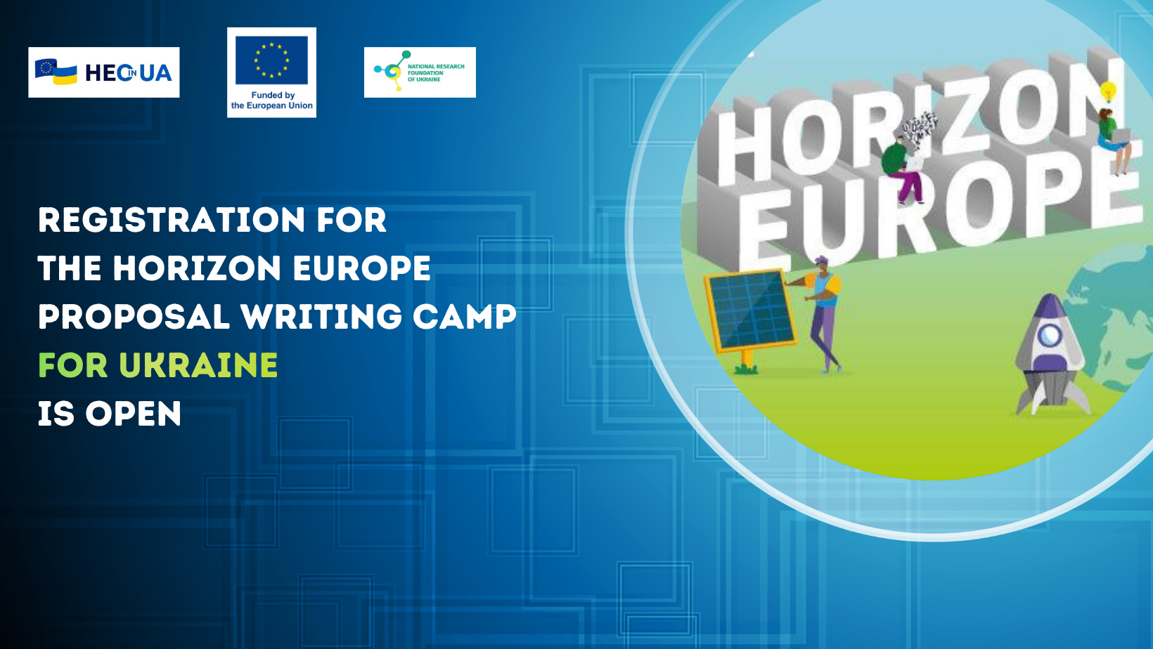 Registration for the Horizon Europe Proposal Writing Camp for Ukraine is open