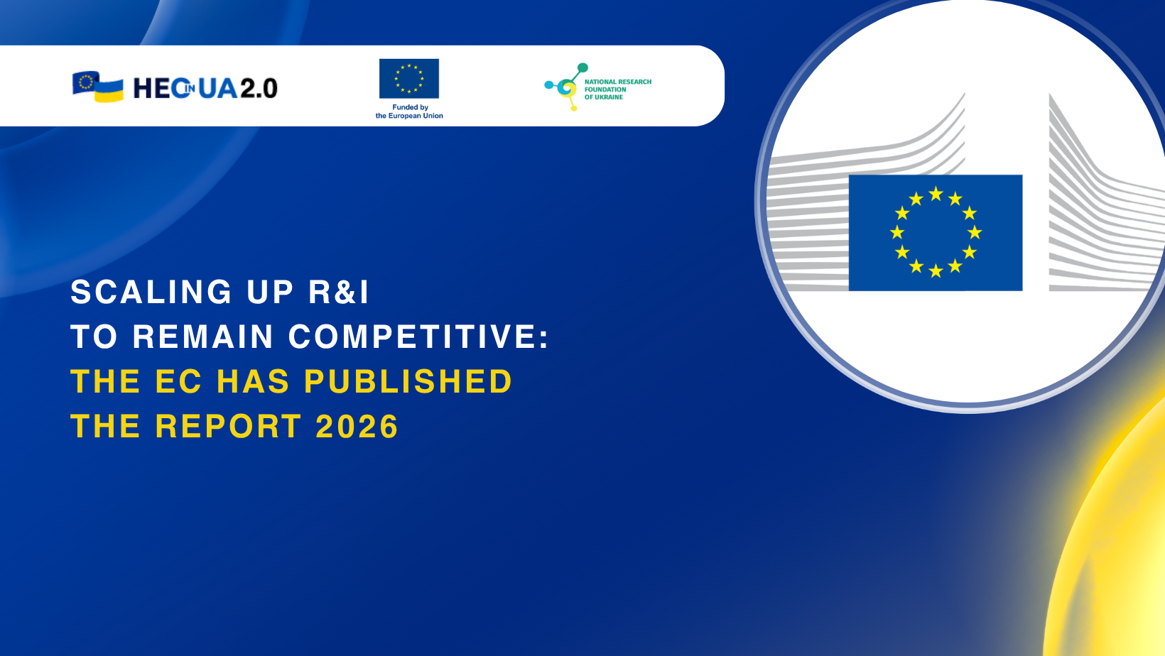Scaling up research and innovation to remain competitive: the EC has published the report 2026